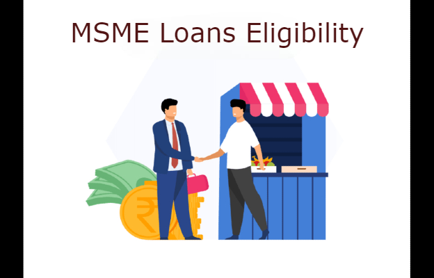 MSME Loans Eligibility