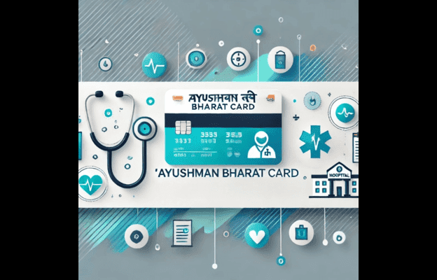 Ayushman Bharat Card