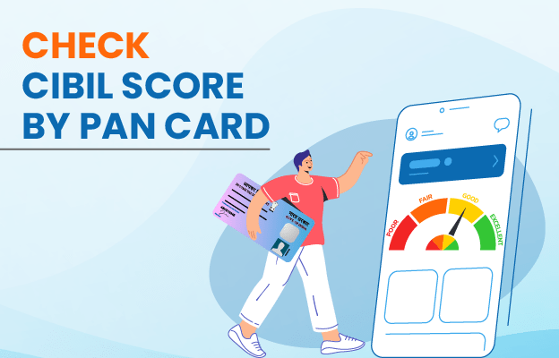 Check CIBIL Score by PAN Card