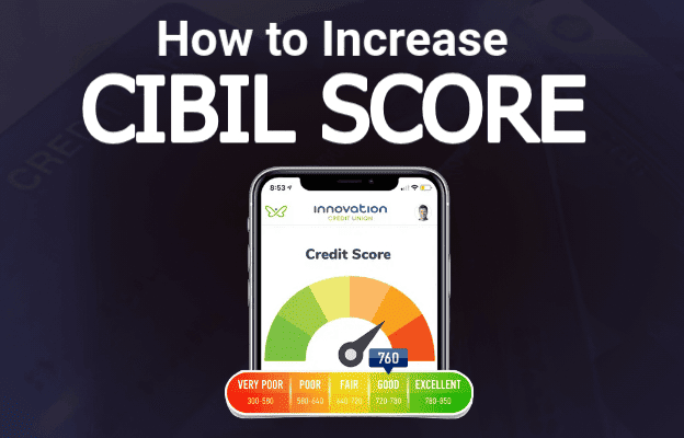 How to Increase CIBIL Score