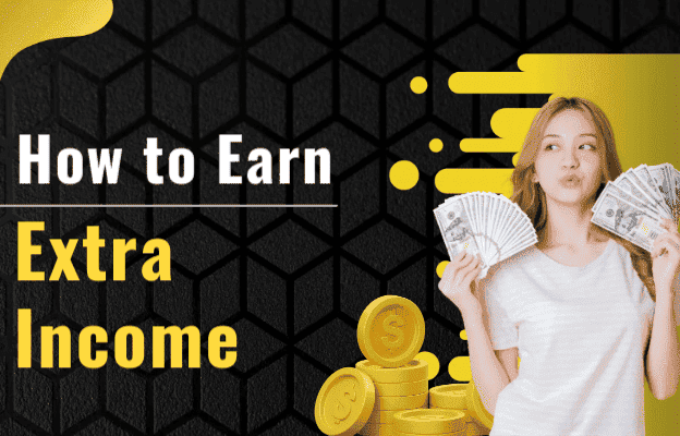 How to earn extra income