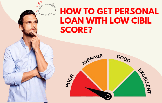 How to get a personal loan with low cibil score