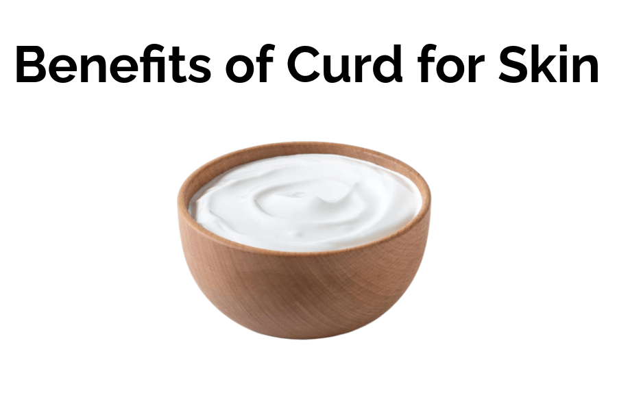 Benefits of Curd for Skin